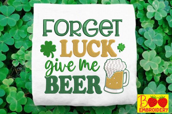 Forget Luck, Give Me Beer
