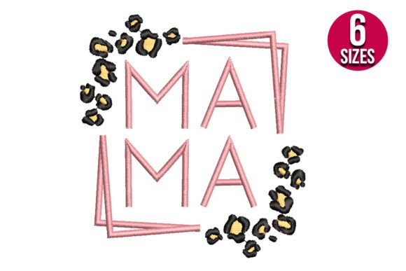 Mama with Leopard Print: A Stylish Embroidery Design for Small Business Merch