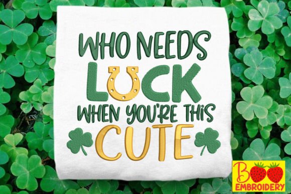 Who Needs Luck When You're This Cute